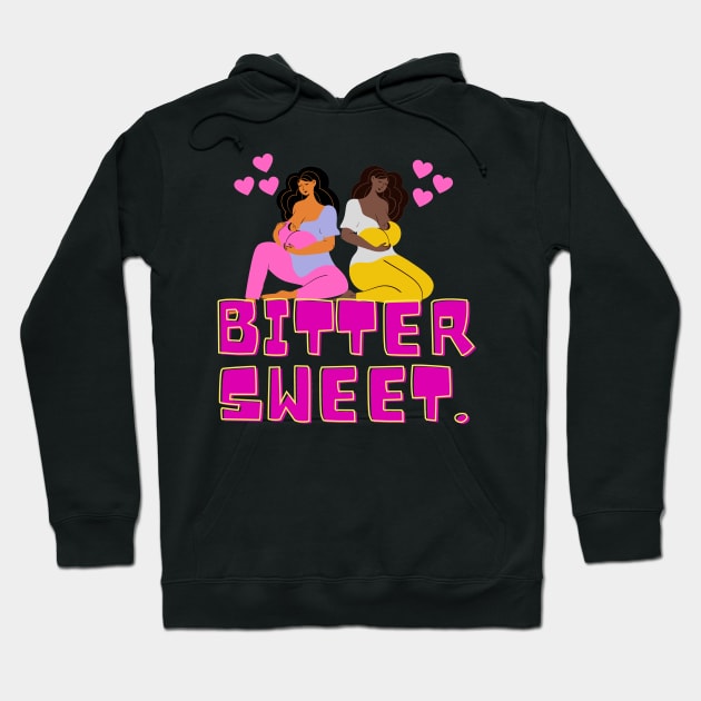 Bitter sweet, infinite love Hoodie by JENNEFTRUST